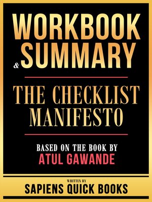 cover image of Workbook & Summary--The Checklist Manifesto--Based On the Book by Atul Gawande